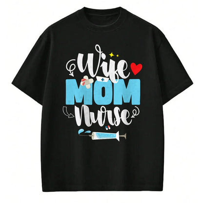 Funny Nurse Shirt, Nurse Unisex T-Shirt/Hoodie/Sweatshirt HLT00 - Wife Mom Nurse Mother's Day T-Shirt