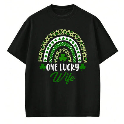 Best Wife Shirt, Wife and Husband Unisex T-Shirt/Hoodie/Sweatshirt HLT00 - Gift for wife T shirt, lucky wife   One Lucky Wife Rainbow St Patricks Day Lucky Wife T-Shirt