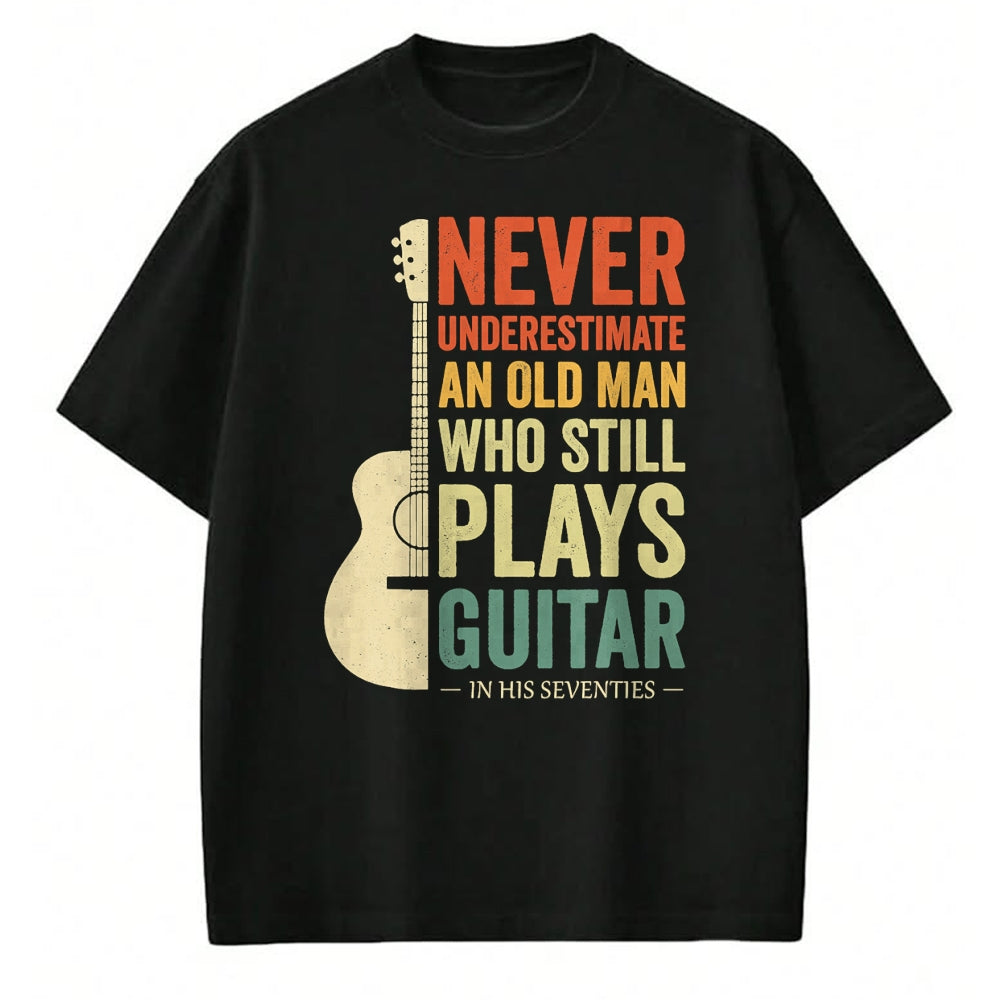 Guitar Lover Shirt, Funny Guitar UnisexT-Shirt/Hoodie/Sweatshirt HLT00 - Never Underestimate an Old Man in His 70s Plays Guitar T-Shirt