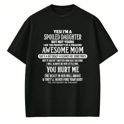 Best Wife Shirt, Wife and Husband Unisex T-Shirt/Hoodie/Sweatshirt HLT00 - Yes I'm a spoiled daughter but not yours T-Shirt