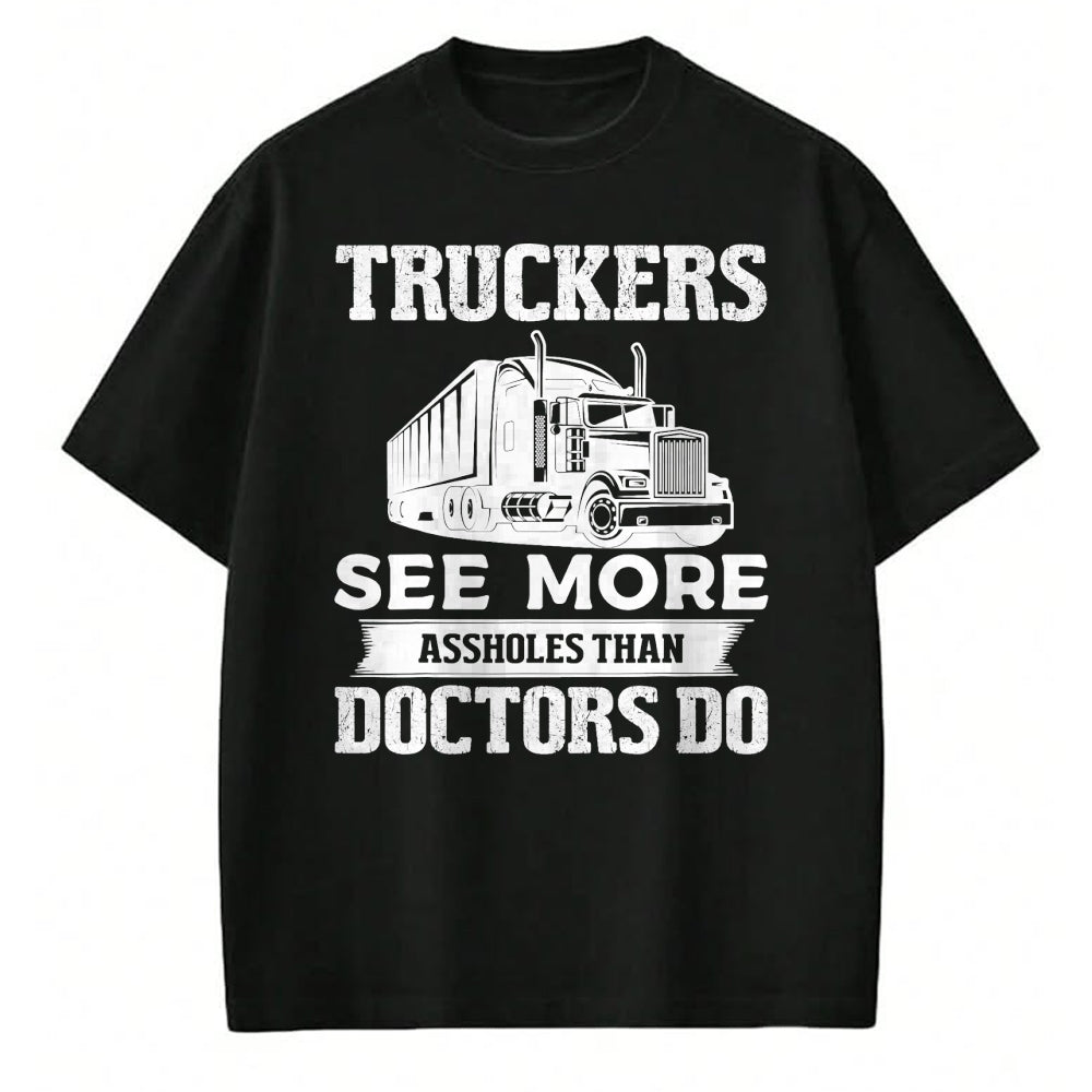 Best Truck Driver Life Shirt, Funny Trucker UnisexT-Shirt/Hoodie/Sweatshirt HLT00 - Truckers See More Funny Truck Driver Gifts for Trucking Dads T-Shirt