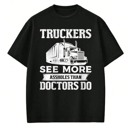 Best Truck Driver Life Shirt, Funny Trucker UnisexT-Shirt/Hoodie/Sweatshirt HLT00 - Truckers See More Funny Truck Driver Gifts for Trucking Dads T-Shirt