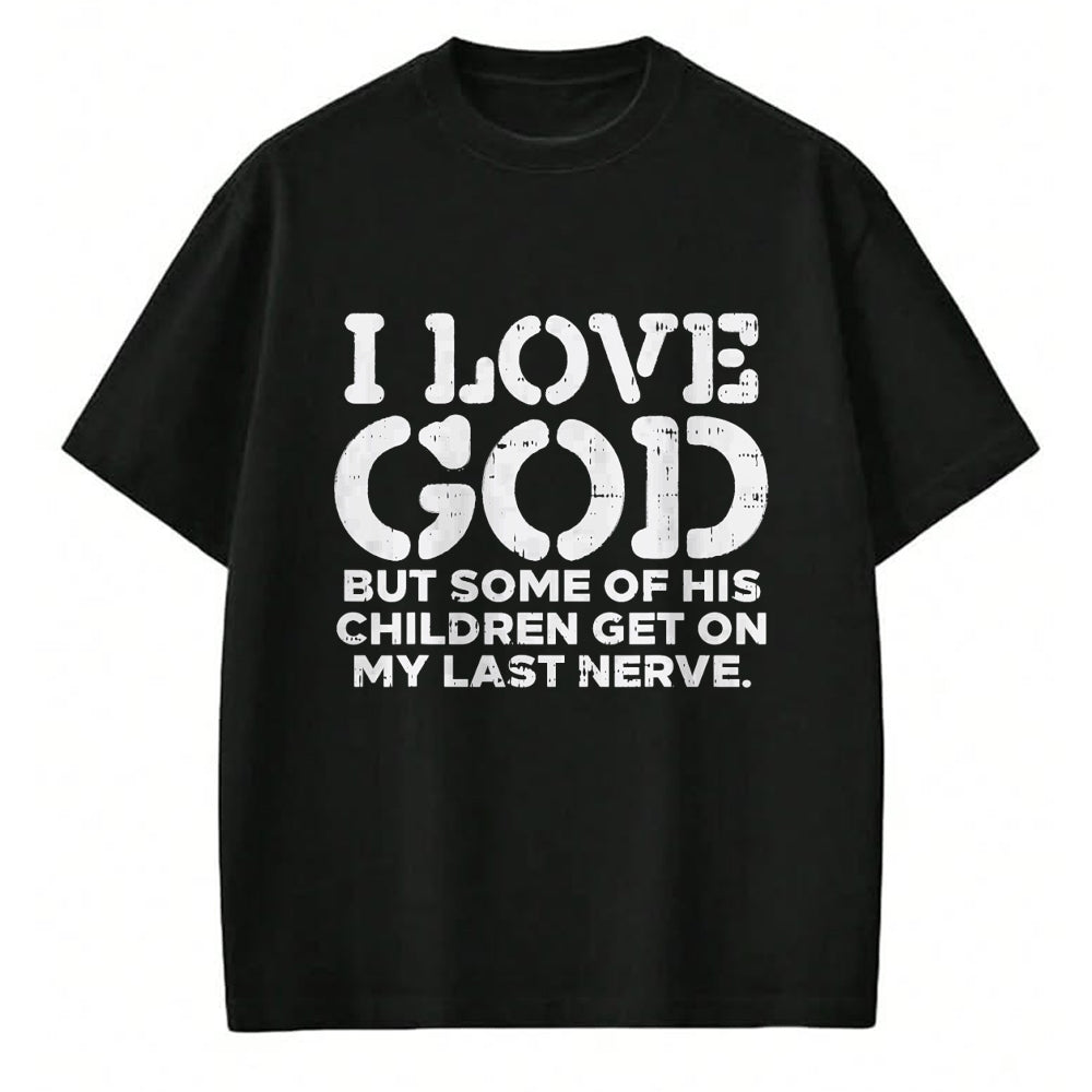 Christian Tee, Christian Faith Unisex T-Shirt/Hoodie/Sweatshirt HLT00 - I Love God But Funny Jesus Christ Religious Christian Gift T-Shirt