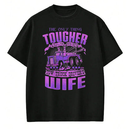 Best Truck Driver Life Shirt, Funny Trucker UnisexT-Shirt/Hoodie/Sweatshirt HLT00 - Tow Truck Drivers Wife Funny Tow Truck Drivers T-Shirt, Men, Black, X-Large