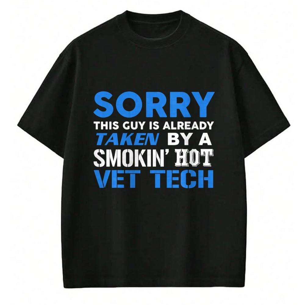 Best Wife Shirt, Wife and Husband Unisex T-Shirt/Hoodie/Sweatshirt HLT00 - This Guy Taken By A Smokin Hot Vet Tech Husband T-Shirt (1)