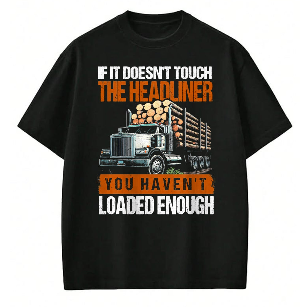 Best Truck Driver Life Shirt, Funny Trucker UnisexT-Shirt/Hoodie/Sweatshirt HLT00 - Log Truck Driver Timber Lorry Funny Logging Truck T-Shirt