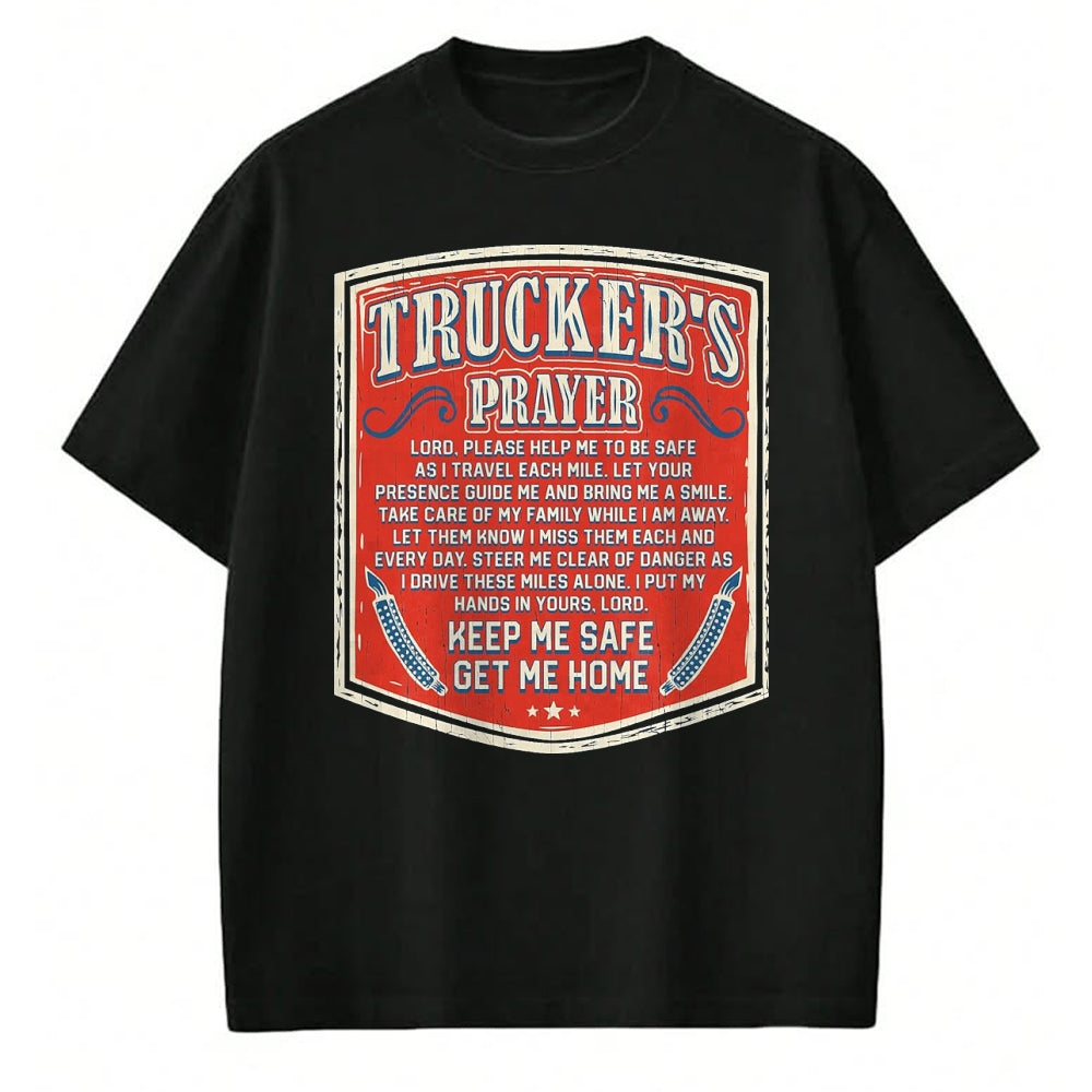 Best Truck Driver Life Shirt, Funny Trucker UnisexT-Shirt/Hoodie/Sweatshirt HLT00 - Trucker's Prayer Keep Me Safe Get Me Home Semi Truck Driver T-Shirt, Men, Black, XX-Large