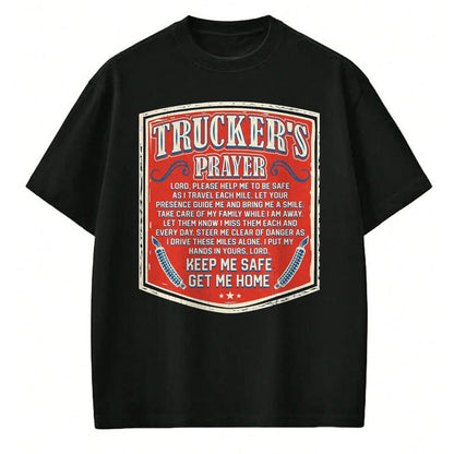 Best Truck Driver Life Shirt, Funny Trucker UnisexT-Shirt/Hoodie/Sweatshirt HLT00 - Trucker's Prayer Keep Me Safe Get Me Home Semi Truck Driver T-Shirt, Men, Black, XX-Large