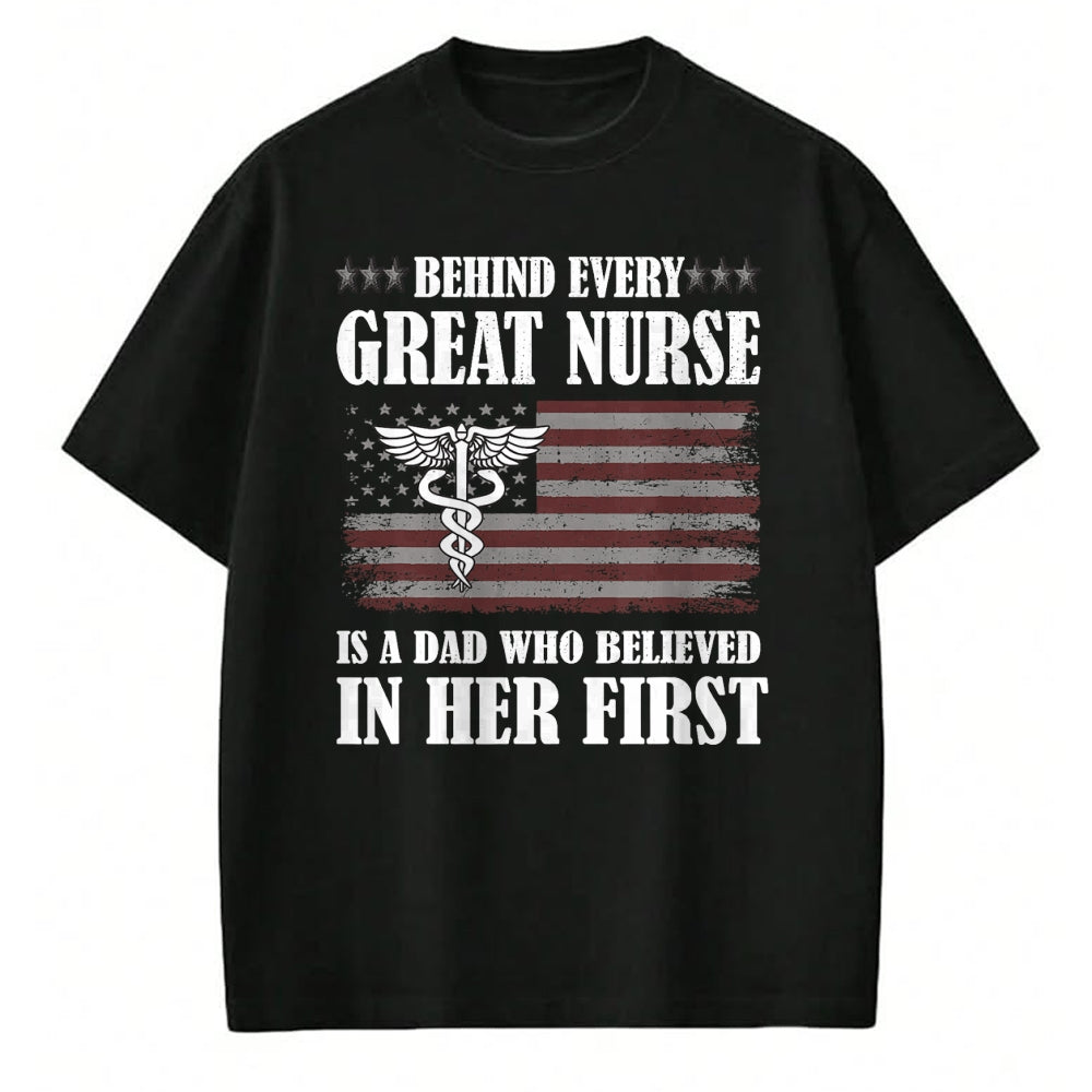 Funny Nurse Shirt, Nurse Unisex T-Shirt/Hoodie/Sweatshirt HLT00 - Behind Every Great Nurse Is A Dad  Father Nursing Nurse Dad T-Shirt