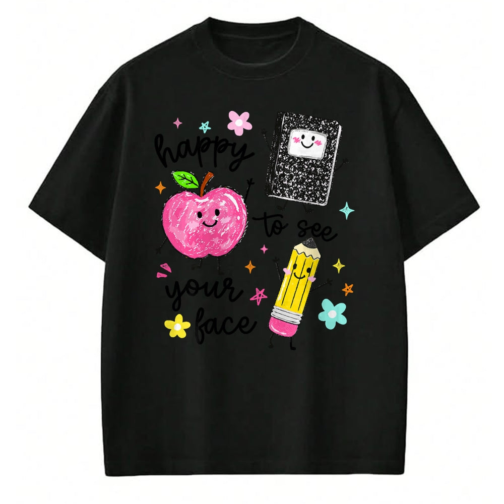 Best Teacher Shirt, Funny Teacher UnisexT-Shirt/Hoodie/Sweatshirt HLT00 - Happy to See Your Face Teacher School Supplies T-Shirt