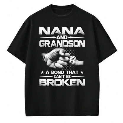 Best Grandma Shirt, Proud Grandma Unisex T-Shirt/Hoodie/Sweatshirt HLT00 - Nana And Grandson A Bond That Can't Be Broken T-Shirt