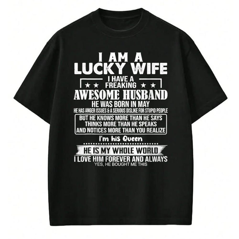 Best Wife Shirt, Wife and Husband Unisex T-Shirt/Hoodie/Sweatshirt HLT00 - Gift for wife T shirt, lucky wife   I Am A Lucky Wife I Have A Freaking Awesome Husband MAY Tank Top