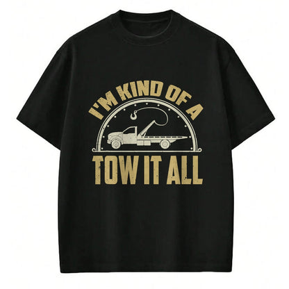 Best Truck Driver Life Shirt, Funny Trucker UnisexT-Shirt/Hoodie/Sweatshirt HLT00 - Tow Truck Driver Shirt Towing Quote Funny Tow Truck Gift T-Shirt