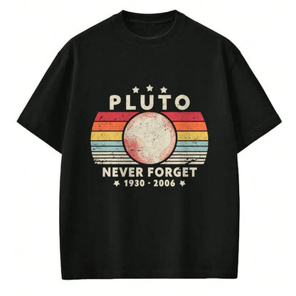 Best Wife Shirt, Wife and Husband Unisex T-Shirt/Hoodie/Sweatshirt HLT00 - Never Forget Pluto Shirt. Retro Style Funny Space Science T-Shirt