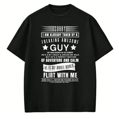 Best Wife Shirt, Wife and Husband Unisex T-Shirt/Hoodie/Sweatshirt HLT00 - Sorry I Am Already Taken By A Freaking Awesome Guy October T-Shirt (3)
