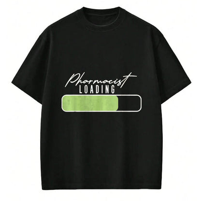 Best Doctor Shirt, Funny Doctor UnisexT-Shirt/Hoodie/Sweatshirt HLT00 - Pharmacist Loading Doctor of Pharmacy Student Future Pharm.D T-Shirt, Women, Black, Large