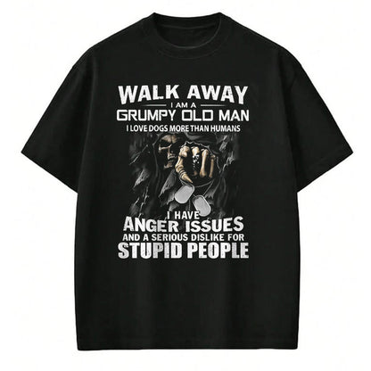 Best Husband Shirt, Wife and Husband Unisex T-Shirt/Hoodie/Sweatshirt HLT00 - Walk Away I Am A Grumpy Old Man I Love Dogs More Than Humans T-Shirt