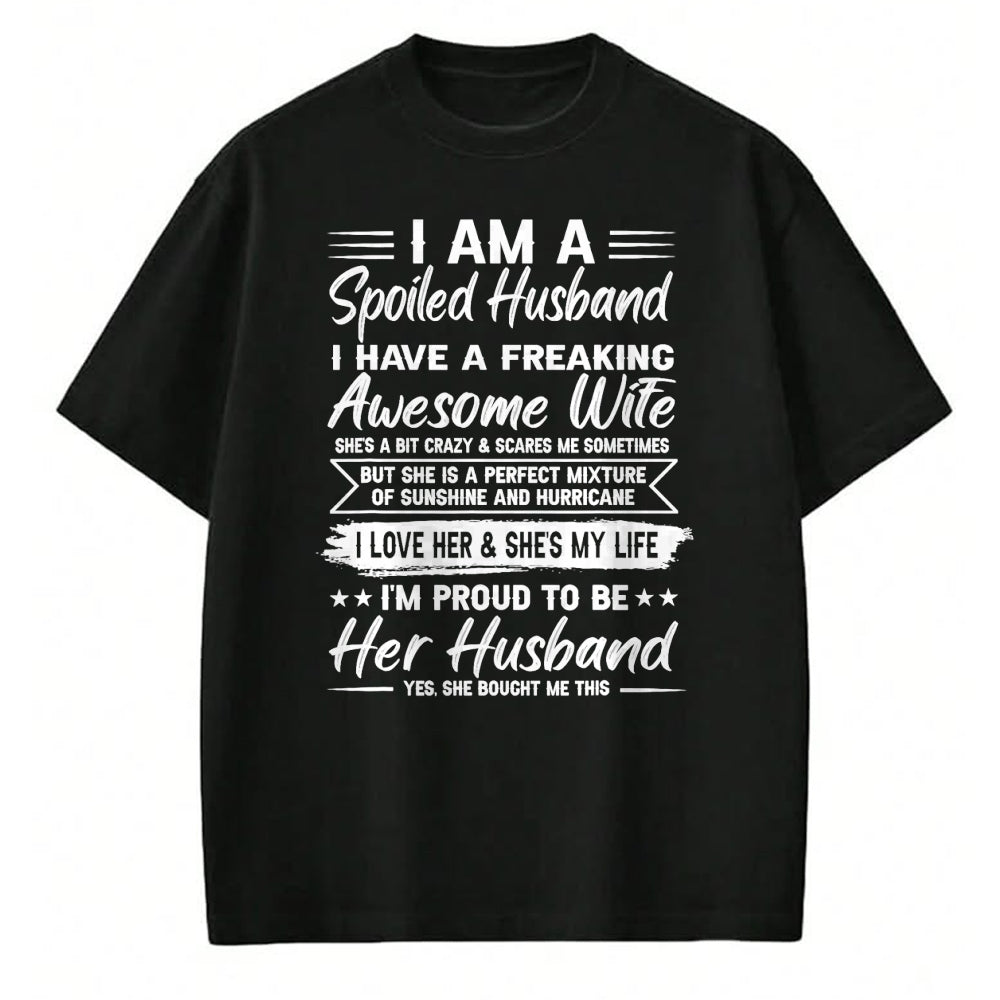 Best Wife Shirt, Wife and Husband Unisex T-Shirt/Hoodie/Sweatshirt HLT00 - Gift for wife T shirt, spoiled wife   I Am A Spoiled Husband I Have A Freaking Awesome Wife T-Shirt (1)