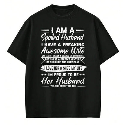 Best Wife Shirt, Wife and Husband Unisex T-Shirt/Hoodie/Sweatshirt HLT00 - Gift for wife T shirt, spoiled wife   I Am A Spoiled Husband I Have A Freaking Awesome Wife T-Shirt (1)