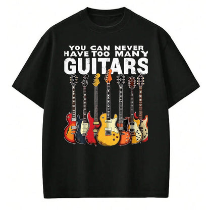 Guitar Lover Shirt, Funny Guitar UnisexT-Shirt/Hoodie/Sweatshirt HLT00 - You Can Never Have Too Many Guitars Music Guitar T-Shirt, Men, Black, 3X-Large