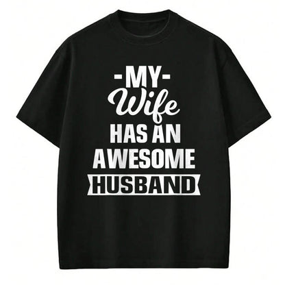 Best Wife Shirt, Wife and Husband Unisex T-Shirt/Hoodie/Sweatshirt HLT00 - Mens My Wife Has An Awesome Husband Funny T-Shirt