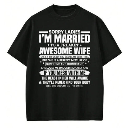Best Husband Shirt, Wife and Husband Unisex T-Shirt/Hoodie/Sweatshirt HLT00 - Sorry Ladies I_m Married to A Freakin_ Awesome Wife Gift T-Shirt (2)