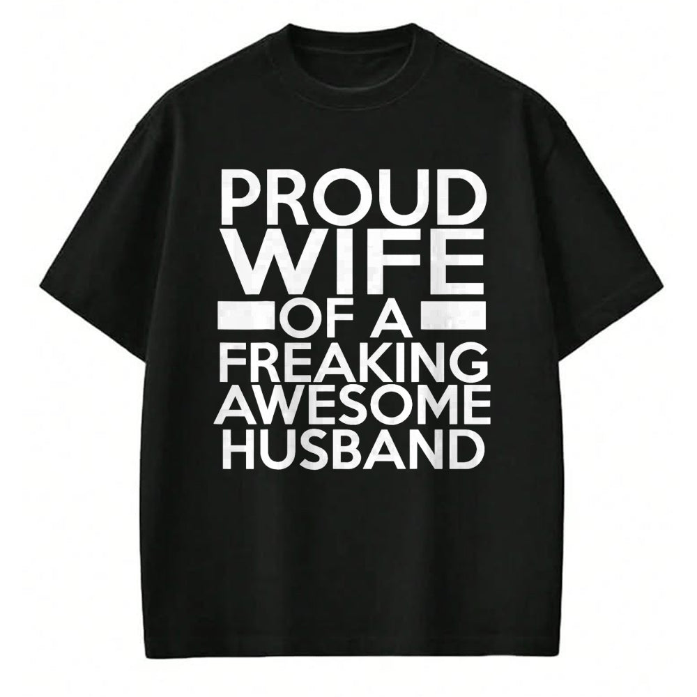 Best Wife Shirt, Wife and Husband Unisex T-Shirt/Hoodie/Sweatshirt HLT00 - Gift for wife T shirt, lucky wife   Proud Wife Of A Freaking Awesome Husband T-Shirt