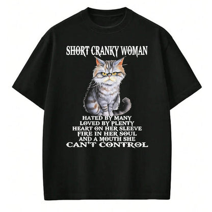 Cat Love Shirt, Funny Cat Lover Gift UnisexT-Shirt/Hoodie/Sweatshirt HLT00 - Cat Short Cranky Woman Hated By Many Loved By Plenty T-Shirt
