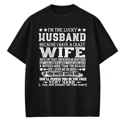 Best Wife Shirt, Wife and Husband Unisex T-Shirt/Hoodie/Sweatshirt HLT00 - Gift for wife T shirt, lucky wife   im a lucky wife i have a crazy husband t shirt - Valentines T-Sh