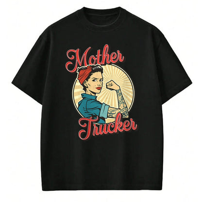 Best Truck Driver Life Shirt, Funny Trucker UnisexT-Shirt/Hoodie/Sweatshirt HLT00 - Women Truck Driver Mother Trucker T-Shirt