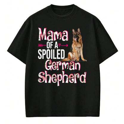 Best Wife Shirt, Wife and Husband Unisex T-Shirt/Hoodie/Sweatshirt HLT00 - Mama Of A Spoiled German Shepherd Mother's Day Floral Dog T-Shirt