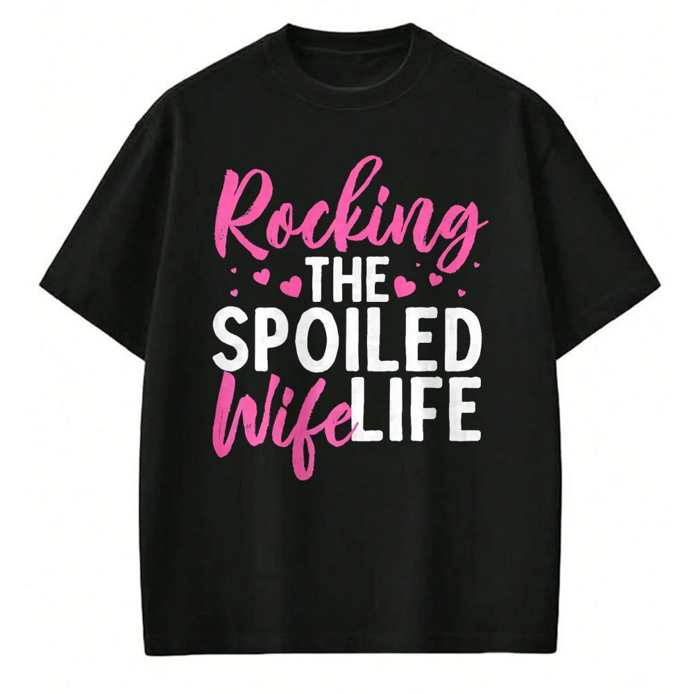 Best Wife Shirt, Wife and Husband Unisex T-Shirt/Hoodie/Sweatshirt HLT00 - Gift for wife T shirt, spoiled wife   Funny Spoiled Wife Art For Women Husband Spoiled Wife Life Pre (1)