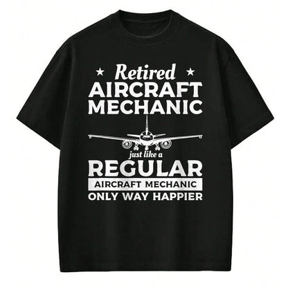 Best Mechanic Life Shirt, Funny Mechanic UnisexT-Shirt/Hoodie/Sweatshirt HLT00 - Retired Aircraft Mechanic Airplane Mechanics Retirement T-Shirt