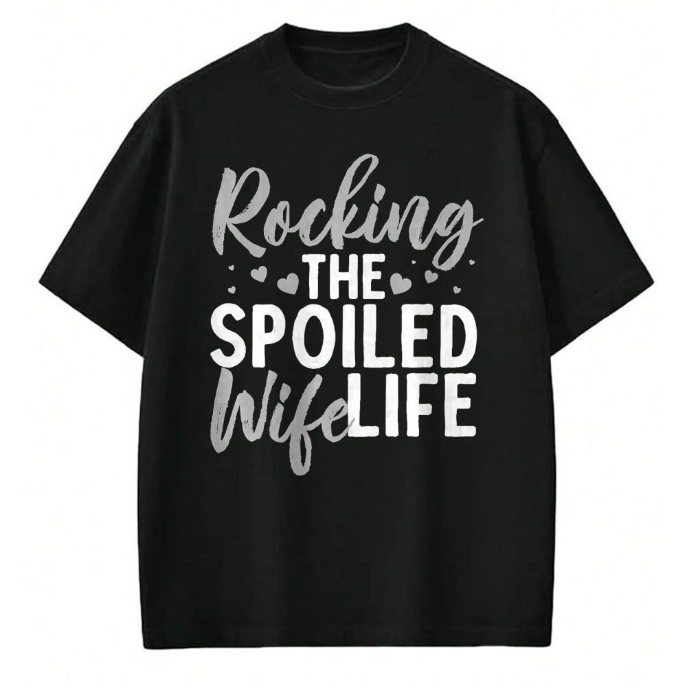 Best Wife Shirt, Wife and Husband Unisex T-Shirt/Hoodie/Sweatshirt HLT00 - Gift for wife T shirt, spoiled wife   Funny Spoiled Wife Art For Women Husband Spoiled Wife Life Pre (3)
