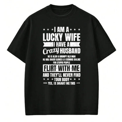 Best Wife Shirt, Wife and Husband Unisex T-Shirt/Hoodie/Sweatshirt HLT00 - Gift for wife T shirt, lucky wife   I Am A Lucky Wife Fathers Day Funny Sarcastic Women Pullover Hoo