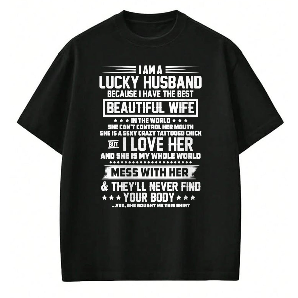Best Wife Shirt, Wife and Husband Unisex T-Shirt/Hoodie/Sweatshirt HLT00 - Gift for wife T shirt, lucky wife   I am a lucky husband because i have the best beautiful wife Swea