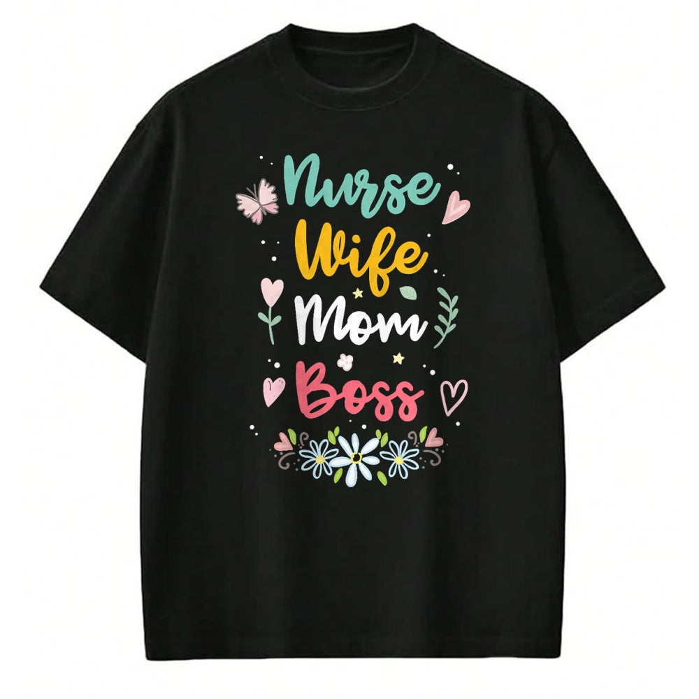 Funny Nurse Shirt, Nurse Unisex T-Shirt/Hoodie/Sweatshirt HLT00 - Nurse Wife Mom Boss T-Shirt