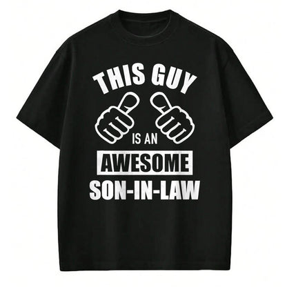 Best Wife Shirt, Wife and Husband Unisex T-Shirt/Hoodie/Sweatshirt HLT00 - This guy awesome son-in-law from father-in-law T-Shirt