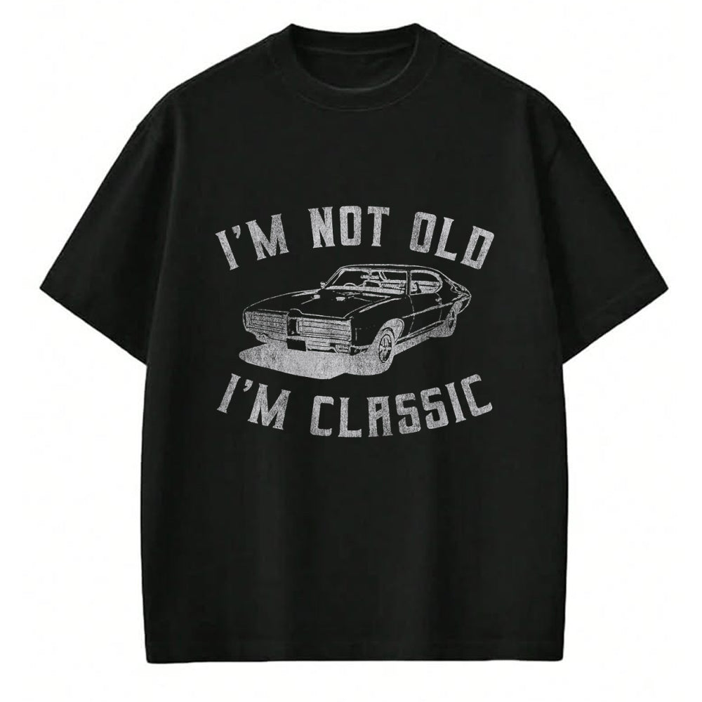 Best Wife Shirt, Wife and Husband Unisex T-Shirt/Hoodie/Sweatshirt HLT00 - I'm Not Old I'm Classic Funny Car Graphic - Mens & Womens Short Sleeve T-Shirt