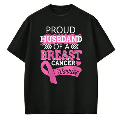 Best Wife Shirt, Wife and Husband Unisex T-Shirt/Hoodie/Sweatshirt HLT00 - Gift for wife T shirt, lucky wife   Proud Husband Of A Breast Cancer Warrior Support For My Wife T-S