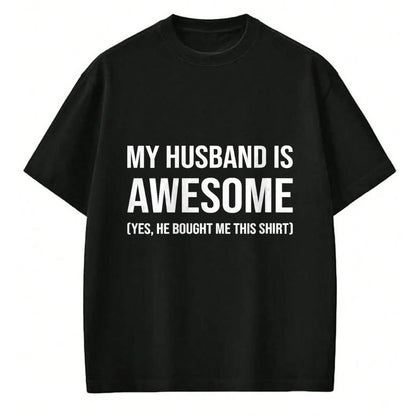 Best Wife Shirt, Wife and Husband Unisex T-Shirt/Hoodie/Sweatshirt HLT00 - Womens My Husband Is Awesome Husband He Bought Me This Funny Wife V-Neck T-Shirt