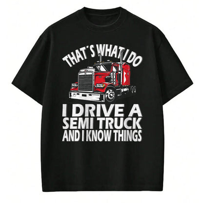 Best Truck Driver Life Shirt, Funny Trucker UnisexT-Shirt/Hoodie/Sweatshirt HLT00 - Thats what i do, Semi Truck driver T-Shirt
