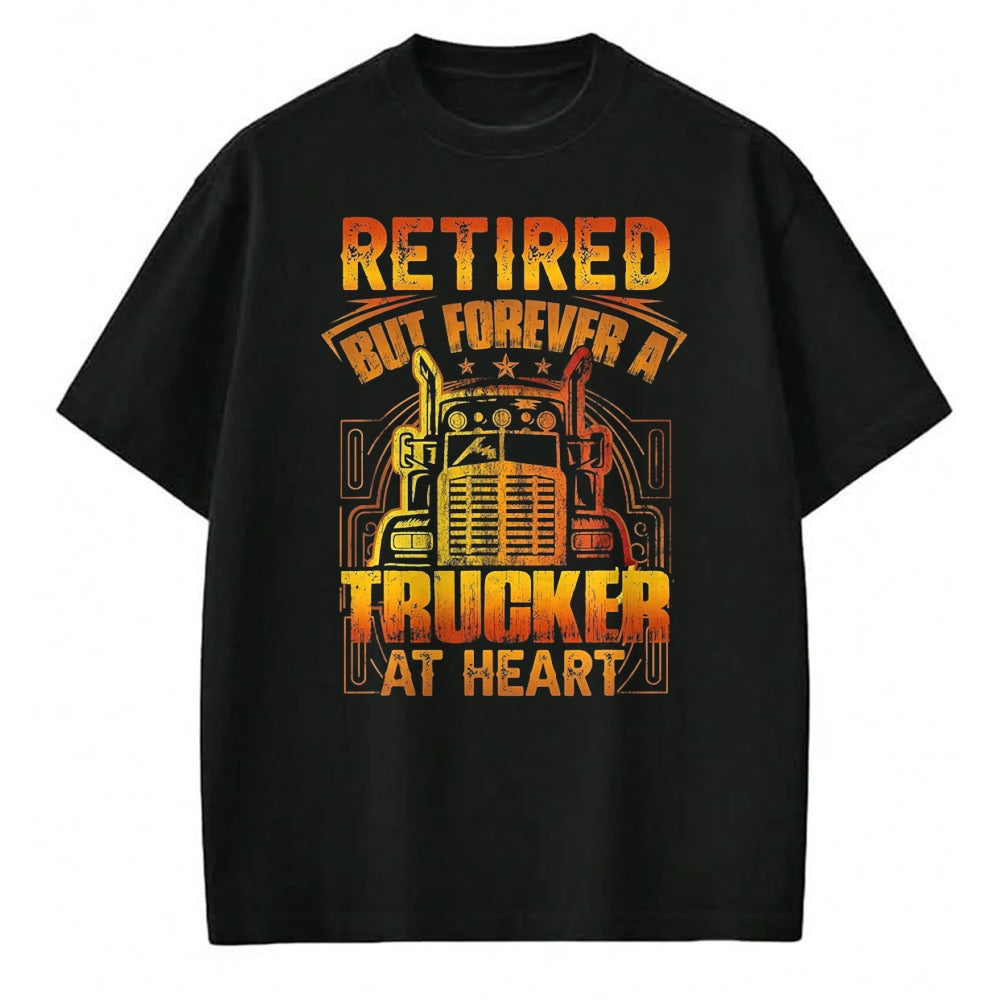 Best Truck Driver Life Shirt, Funny Trucker UnisexT-Shirt/Hoodie/Sweatshirt HLT00 - Retired But Forever A Trucker At Heart Vintage Semi T-Shirt