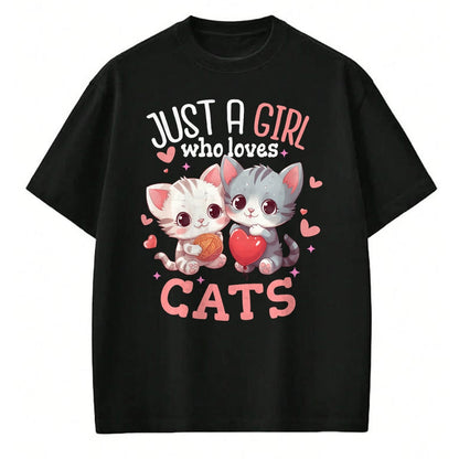 Cat Love Shirt, Funny Cat Lover Gift UnisexT-Shirt/Hoodie/Sweatshirt HLT00 - Just A Girl Who Loves Cats Cute Kawaii Hearts Cat Lover T-Shirt