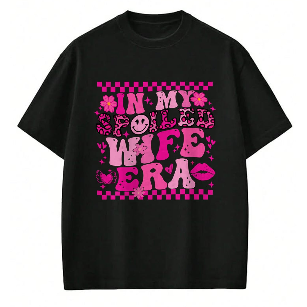 Best Wife Shirt, Wife and Husband Unisex T-Shirt/Hoodie/Sweatshirt HLT00 - Gift for wife T shirt, spoiled wife   In My Spoiled Wife Era Sweatshirt