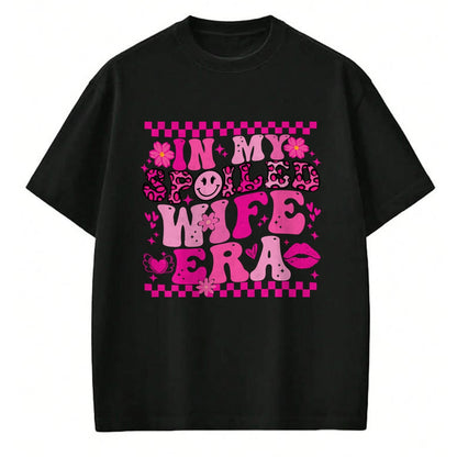 Best Wife Shirt, Wife and Husband Unisex T-Shirt/Hoodie/Sweatshirt HLT00 - Gift for wife T shirt, spoiled wife   In My Spoiled Wife Era Sweatshirt
