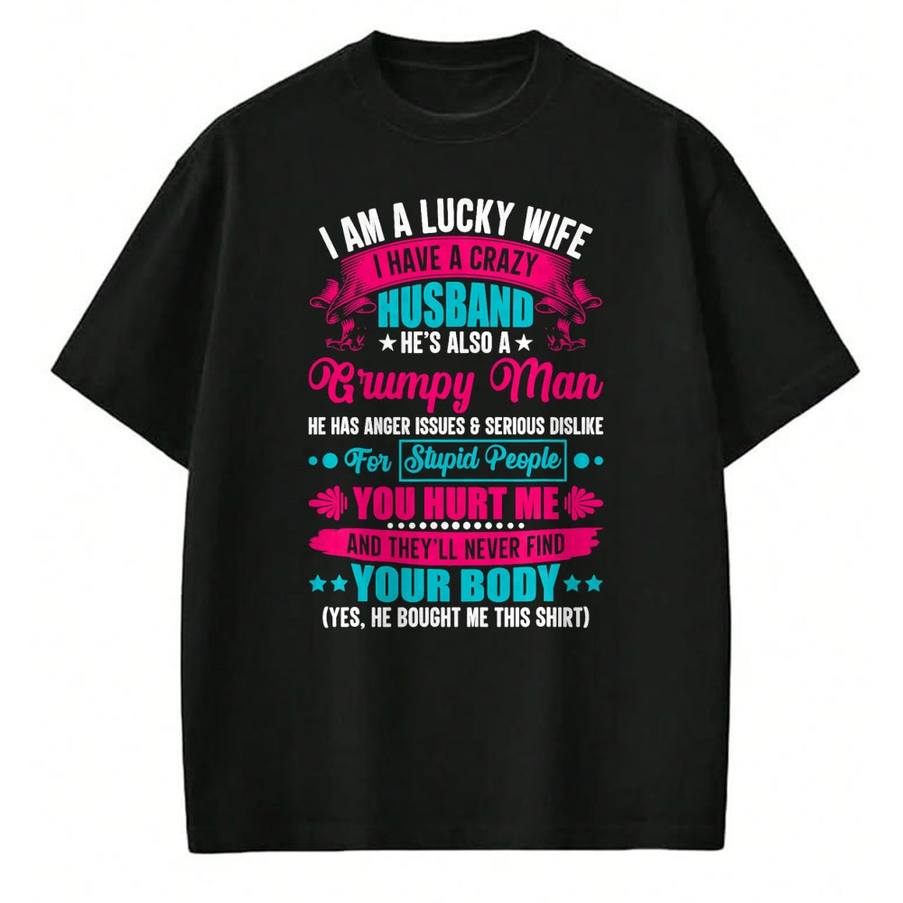 Best Wife Shirt, Wife and Husband Unisex T-Shirt/Hoodie/Sweatshirt HLT00 - Gift for wife T shirt, lucky wife   I Am A Lucky Wife, I Have A Crazy Husband T-Shirt (1)