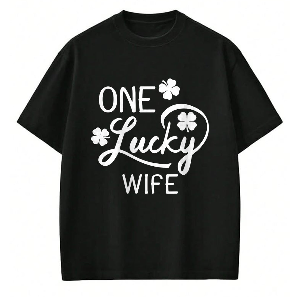 Best Wife Shirt, Wife and Husband Unisex T-Shirt/Hoodie/Sweatshirt HLT00 - Gift for wife T shirt, lucky wife   One Lucky Wife St. Patrick's Day T-Shirt (1)