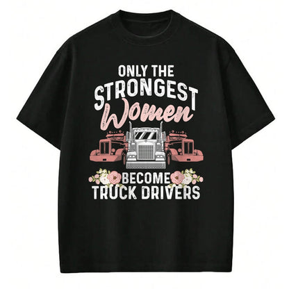 Best Truck Driver Life Shirt, Funny Trucker UnisexT-Shirt/Hoodie/Sweatshirt HLT00 - Funny Female Truck Driver Design For Women Girls Trucking T-Shirt (3)