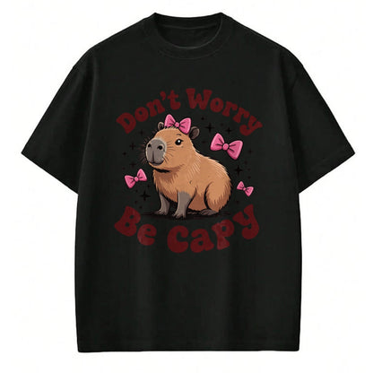 Cute Capybara Shirt, Funny Capybara Unisex T-Shirt/Hoodie/Sweatshirt HLT00 - Toddler Girl Capybara Birthday Gift Cute Don’t Worry Be Capy T-Shirt